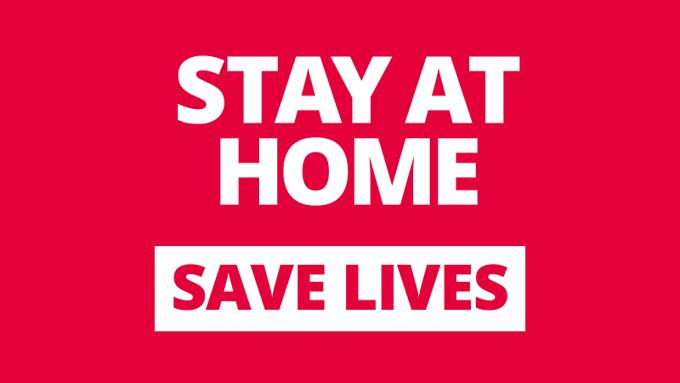 Stay at Home, SAVE LIVES